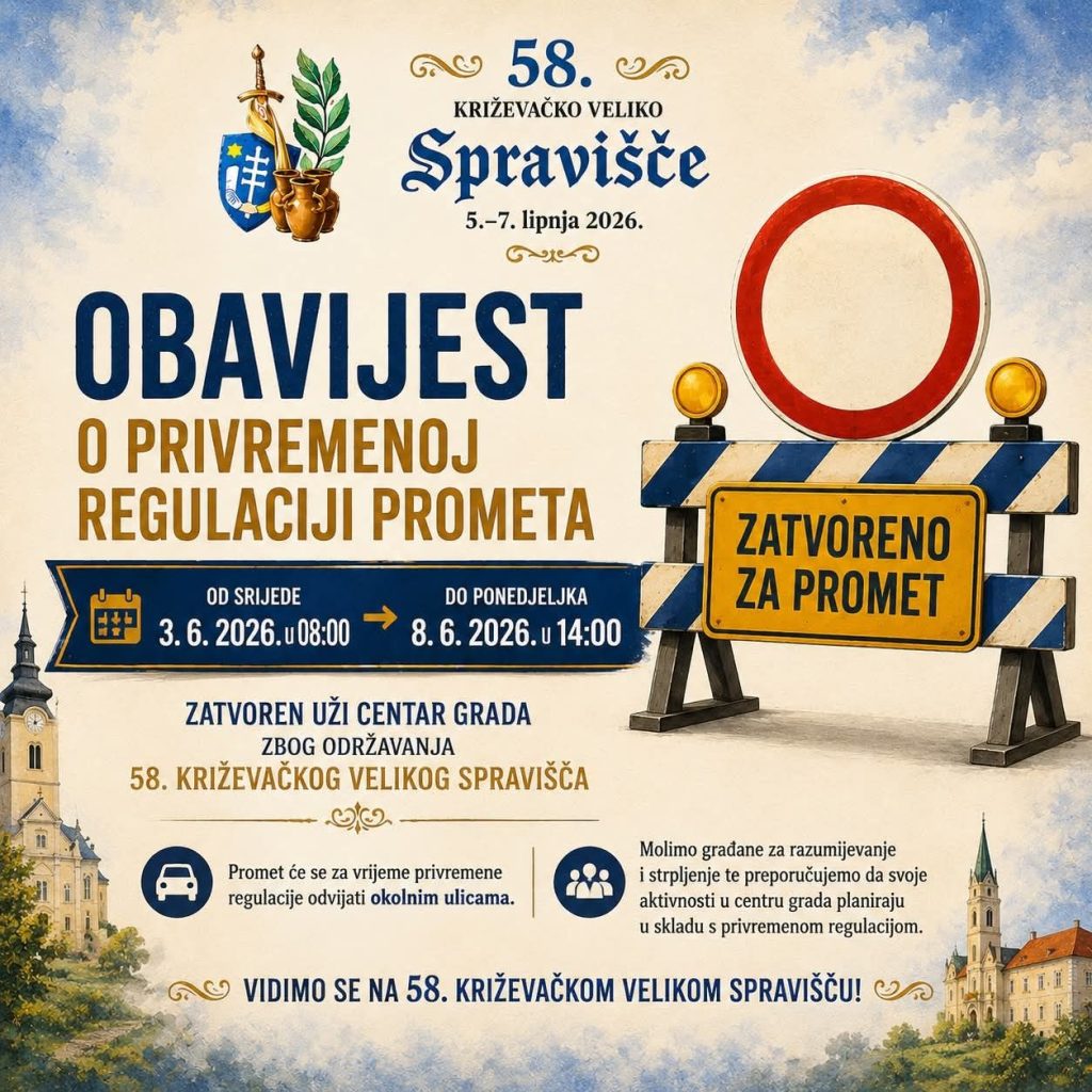 Obavijest o zatvaranju prometa radi održavanja 58. Križevačkog velikog spravišča